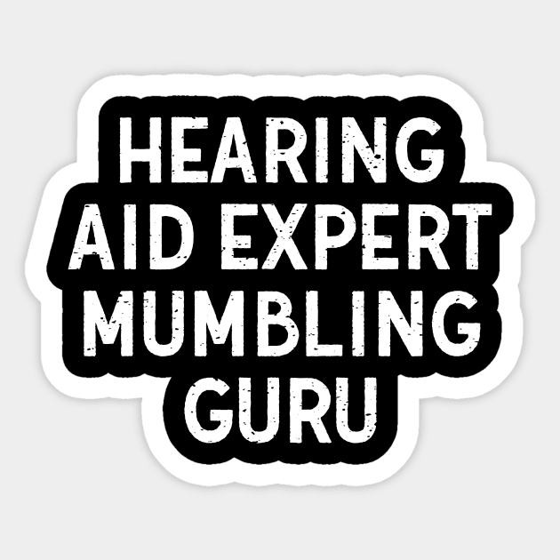 Hearing Aid Expert Sticker by trendynoize